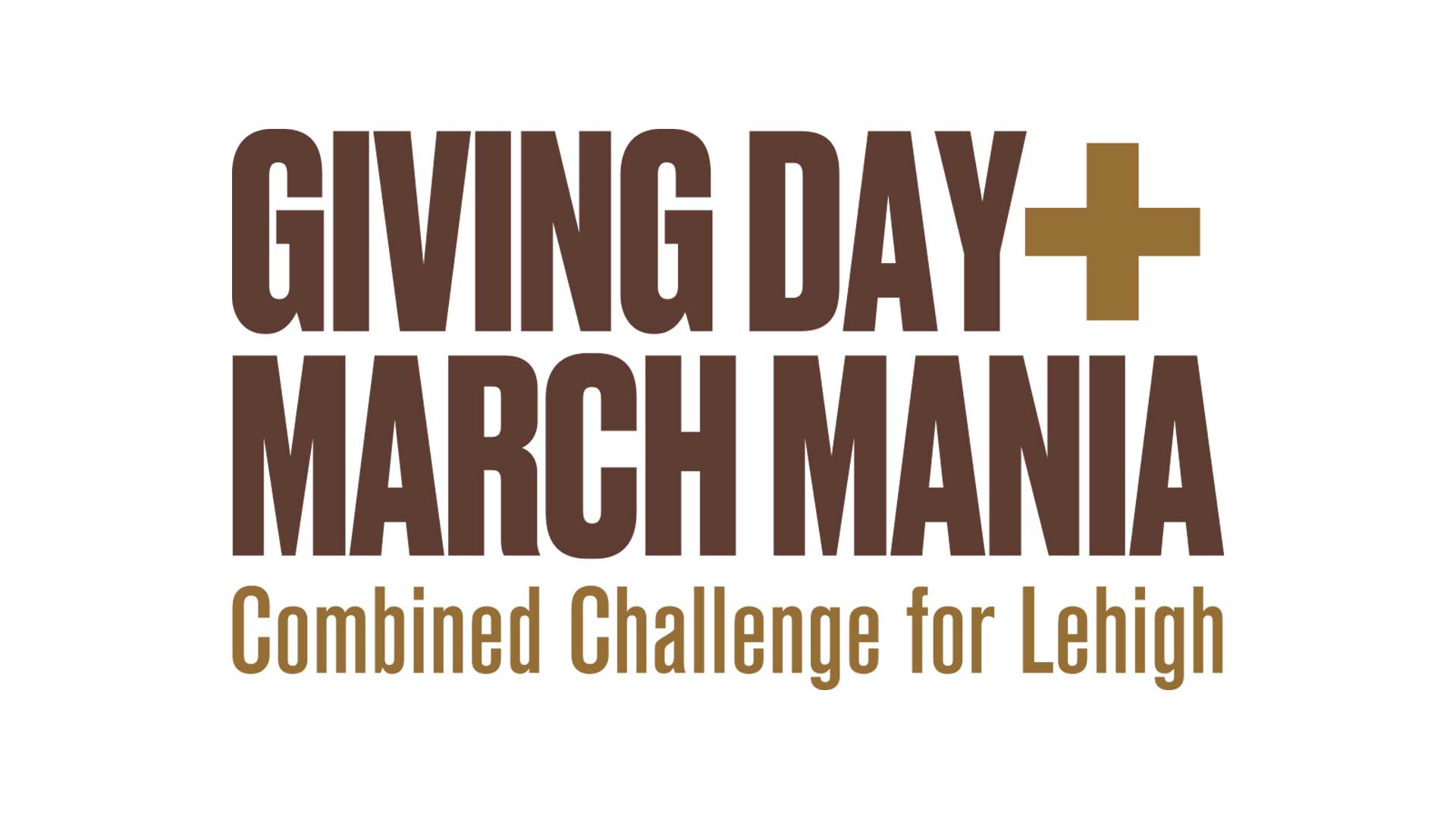 Giving Day + March Mania. Combined Challenge for Lehigh.