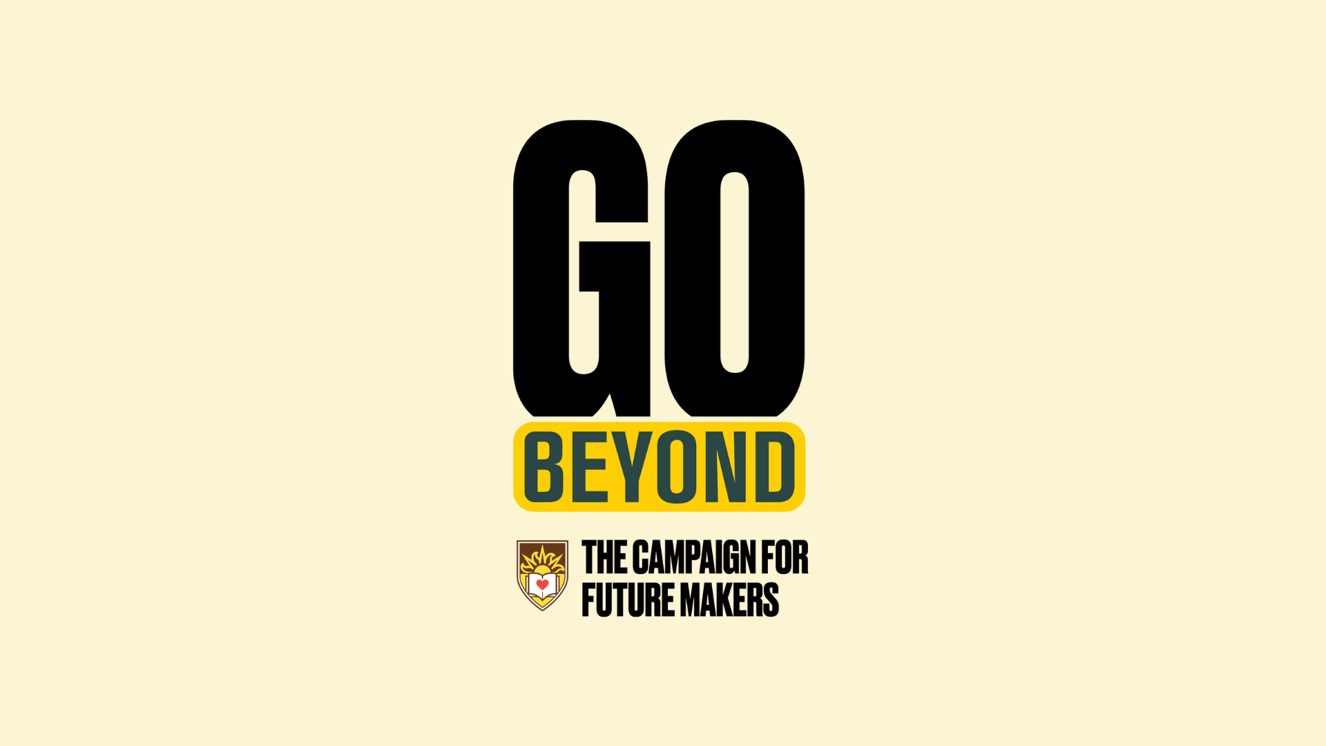 Go Beyond the Campaign for Future Makers
