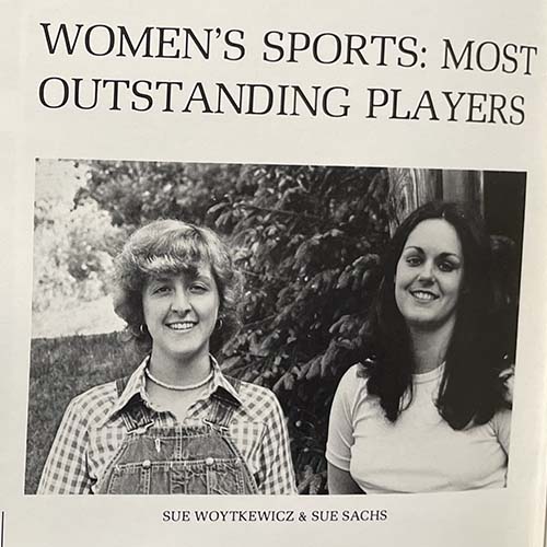 Page from the yearbook celebrating two outstanding female athletes: Sue Woytkewicz and Sue Sachs