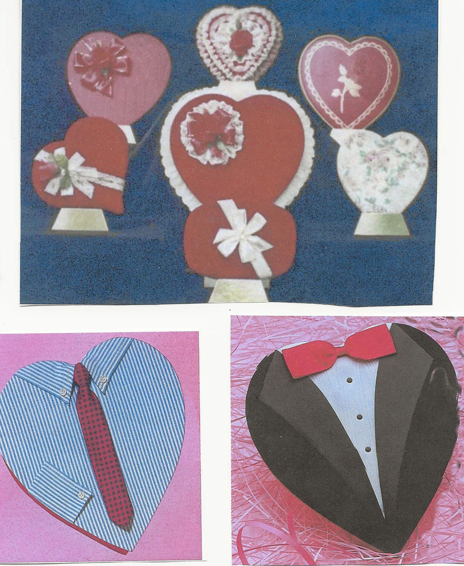 Vintage photos clipped from magazines of Valentine’s style, heart-shaped boxes, some with red and white bows and ruffles and others styled to look like a tuxedo or dress shirt and tie.